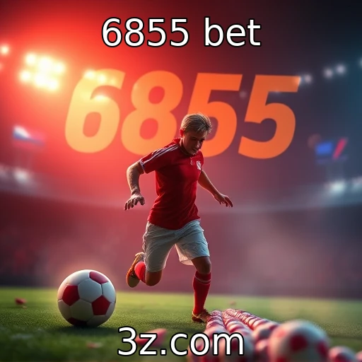 6855 bet Apostas Esportivas em Alta: Análise das Principais Partidas do Momento